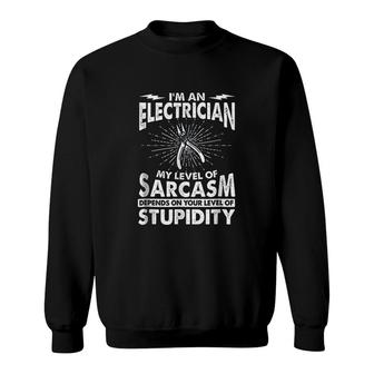 Funny Electrician Sarcasm And Stupidity Sweatshirt | Mazezy