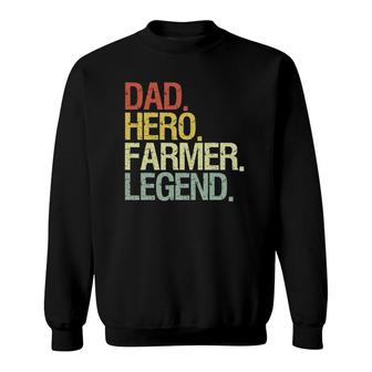 Funny Farmer Dad Hero Farmer Legend Sweatshirt | Mazezy