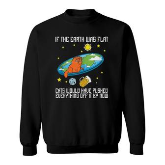 Funny Flat Earth Cat Flat Earther Society Sweatshirt | Mazezy