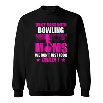 Funny For Bowling Mom Birthday Gift For Mother Sweatshirt | Mazezy
