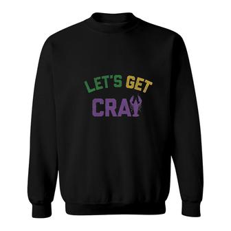 Funny Guys Mardi Gras Lets Get Crawfish Sweatshirt | Mazezy