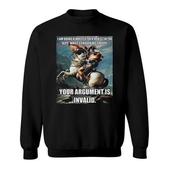 Funny History Hipster Napoleon Bonaparte Argument Sweatshirt | Mazezy