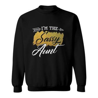 Funny I Am The Sassy Aunt Design Sassy Cool Sayings Sweatshirt - Thegiftio UK