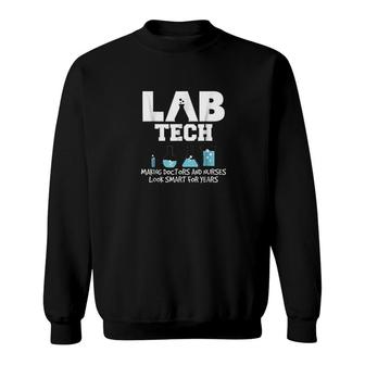 Funny Lab Tech Laboratory Technician Sweatshirt | Mazezy