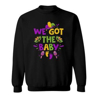 Funny Mardi Gras Pregnancy Announcement We Got The Baby Sweatshirt | Mazezy