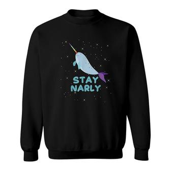 Funny Narwhal Pun Stay Narly Cute Rainbow Narwhal Sweatshirt | Mazezy