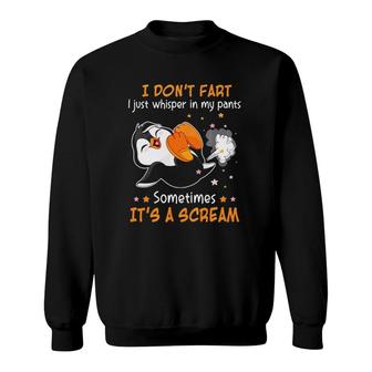 Funny Penguin I Don't Fart I Just Whisper In My Pants Sweatshirt | Mazezy