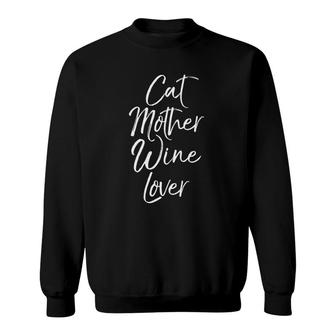 Funny Pet Mom Gift For Women Cute Cat Mother Wine Lover Sweatshirt | Mazezy