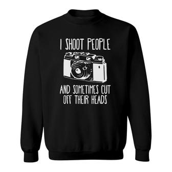 Funny Photographer Gift Cameraman Make Photograph Sweatshirt | Mazezy