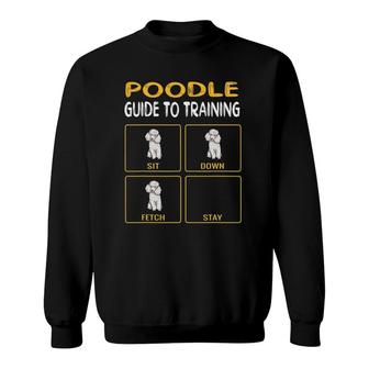 Funny Poodle Guide To Training Dog Obedience Sweatshirt | Mazezy