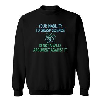 Funny Pro Science Advocate Sweatshirt | Mazezy