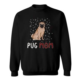 Funny Pug Mom Lover Pug Owner For Women Sweatshirt | Mazezy