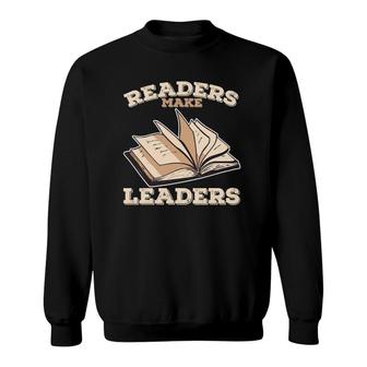 Funny Readers Make Leaders - Book Reader Sweatshirt | Mazezy