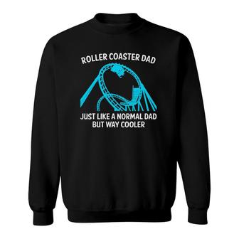 Funny Roller Coaster Designs For Dad Men Amusement Parks Sweatshirt | Mazezy
