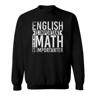 Funny Scientist Mathematics Teacher Math Nerd Geeky Math Sweatshirt | Mazezy