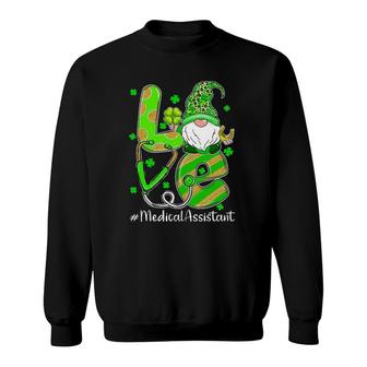 Funny Shamrock Gnome Love Medical Assistant St Patricks Day Sweatshirt | Mazezy