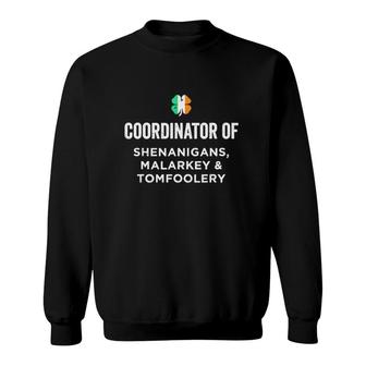 Funny Shenanigans Coordinator Gift Funny St Patrick's Day Gift Sweatshirt | Mazezy