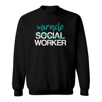 Funny Social Worker Work Month Msw Graduation Gift Sweatshirt | Mazezy