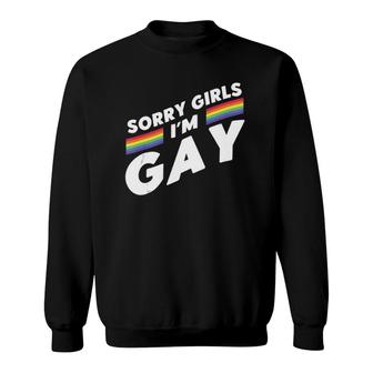 Funny Sorry Girls I'm Gay Gender Equality Advocate Gay Tank Top Sweatshirt | Mazezy AU