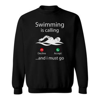 Funny Swimming Is Calling Swimmer Swimming Sweatshirt | Mazezy