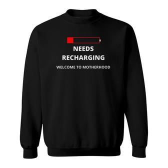 Funny Tired Mom Needs Recharging Every Day Is Mother's Day Sweatshirt | Mazezy