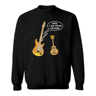 Funny Ukulele Guitar Uke I Am Your Father Sweatshirt | Mazezy