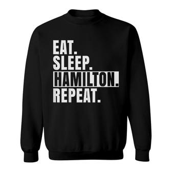 Funny Unique Eat Sleep Repeat Alexander Hamilton Sweatshirt | Mazezy