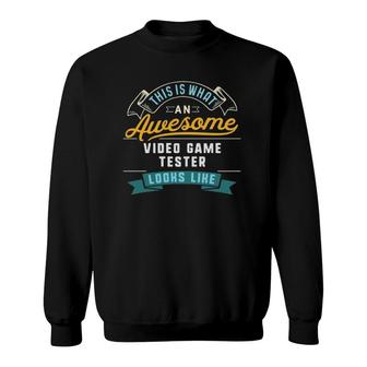 Funny Video Game Tester Awesome Job Occupation Sweatshirt | Mazezy