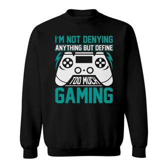 Funny Video Games Gaming Design For Gamer Online Gaming Video Game Lover Sweatshirt - Thegiftio UK