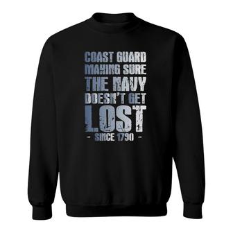 Funny Vintage Coast Guard Making Sure Navy Doesn't Get Lost Sweatshirt | Mazezy