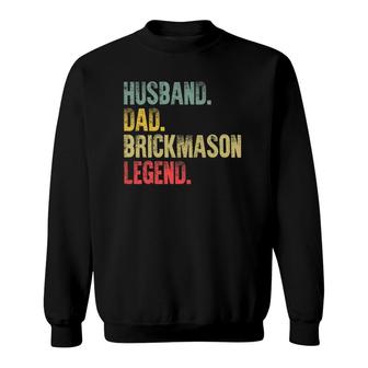 Funny Vintage Husband Dad Brick Mason Legend Retro Sweatshirt | Mazezy