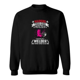 Funny Welder Wife Girlfriend Sweatshirt | Mazezy