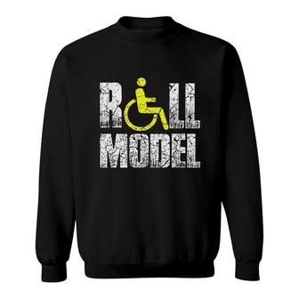 Funny Wheelchair Humor Disability Handicap Roll Model Sweatshirt - Thegiftio