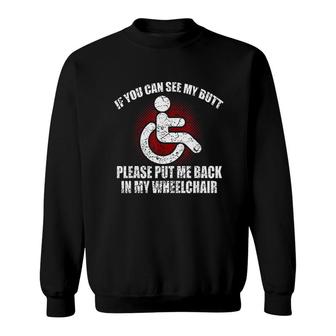 Funny Wheelchair Humor Disability Handicap V2 Sweatshirt - Thegiftio