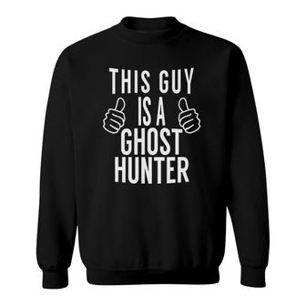 Funnyfor Ghost Hunt Sweatshirt | Mazezy