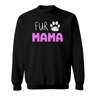 Fur Mama Cute Cat Dog Mom Mother's Day Sweatshirt | Mazezy