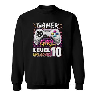 Gamer Girl Level 10 Unlocked Video Game Birthday Gift Girls Cute Sweatshirt - Seseable