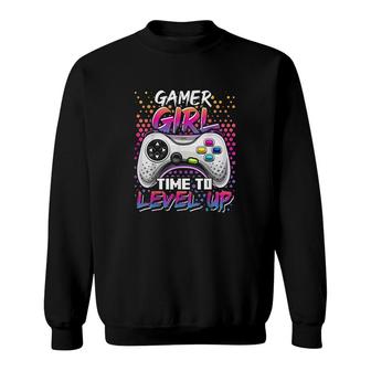 Gamer Girl Time To Level Up Video Game Birthday Gift Girls Level Up Birthday Sweatshirt - Seseable