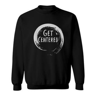 Get Centered Pottery Wheel Hobby Sweatshirt | Mazezy