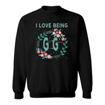 Gg I Love Being Gigi Great Grandmother Gift Sweatshirt | Mazezy