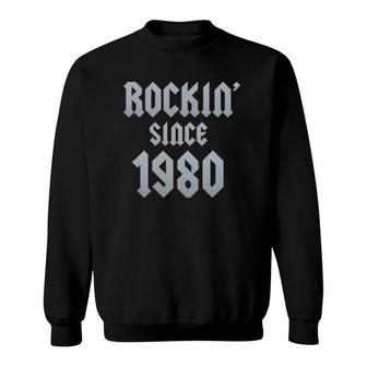 Gift For 41 Years Old Classic Rock 1980 41St Birthday Sweatshirt | Mazezy