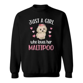 Girl Who Loves Her Maltipoo Mom Maltipoo Lover Sweatshirt | Mazezy