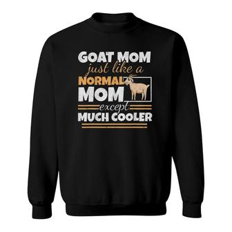 Goat Mom Goat Lady Mother's Day Goat Lover Women Mother Sweatshirt | Mazezy