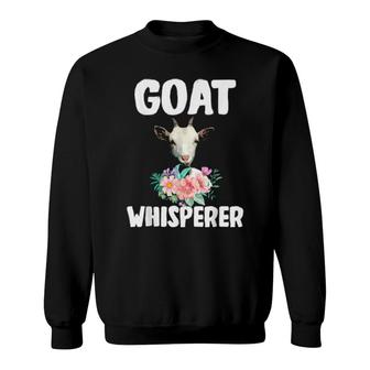 Goat Whisperer Cute Goat Floral Flower Farm Farmer Girl Sweatshirt | Mazezy