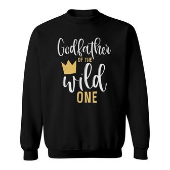 Godfather Of The Wild One 1St Birthday First Thing Tee Sweatshirt | Mazezy AU