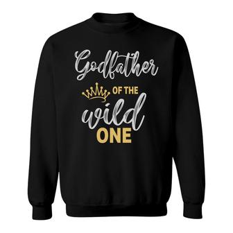 Godfather Of The Wild One 1St Birthday Sweatshirt - Seseable