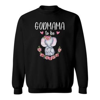 Godmama To Be Elephant Baby Shower Floral Sweatshirt | Mazezy
