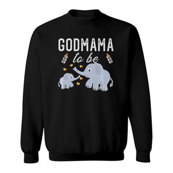 Godmama To Be Elephant Baby Shower Godmother Gift Cute Sweatshirt | Mazezy