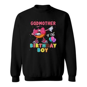 Godmother Of The Birthday Boy S Donut Dab Birthday Sweatshirt