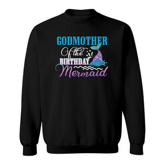Godmother Of The Birthday Mermaid Sweatshirt | Mazezy